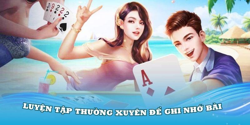 Luyện tập thường xuyên để ghi nhớ bài tốt hơn